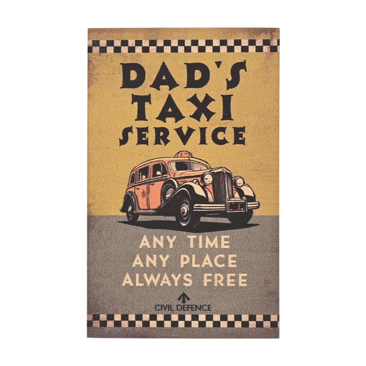 Civil Defence Magnet - Dad's Taxi Service - RUTHERFORD & Co